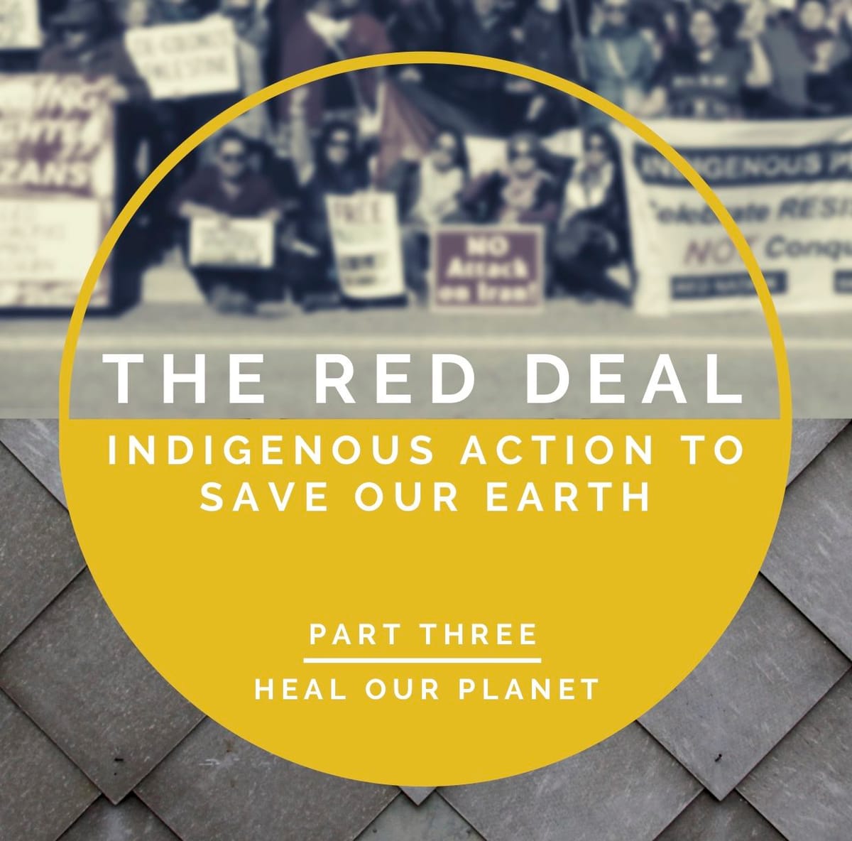 The Red Nation Launches Part Three of The Red Deal: Heal Our Planet