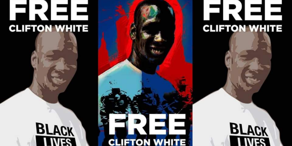 Free Clifton White! End Attacks on Black Organizers!