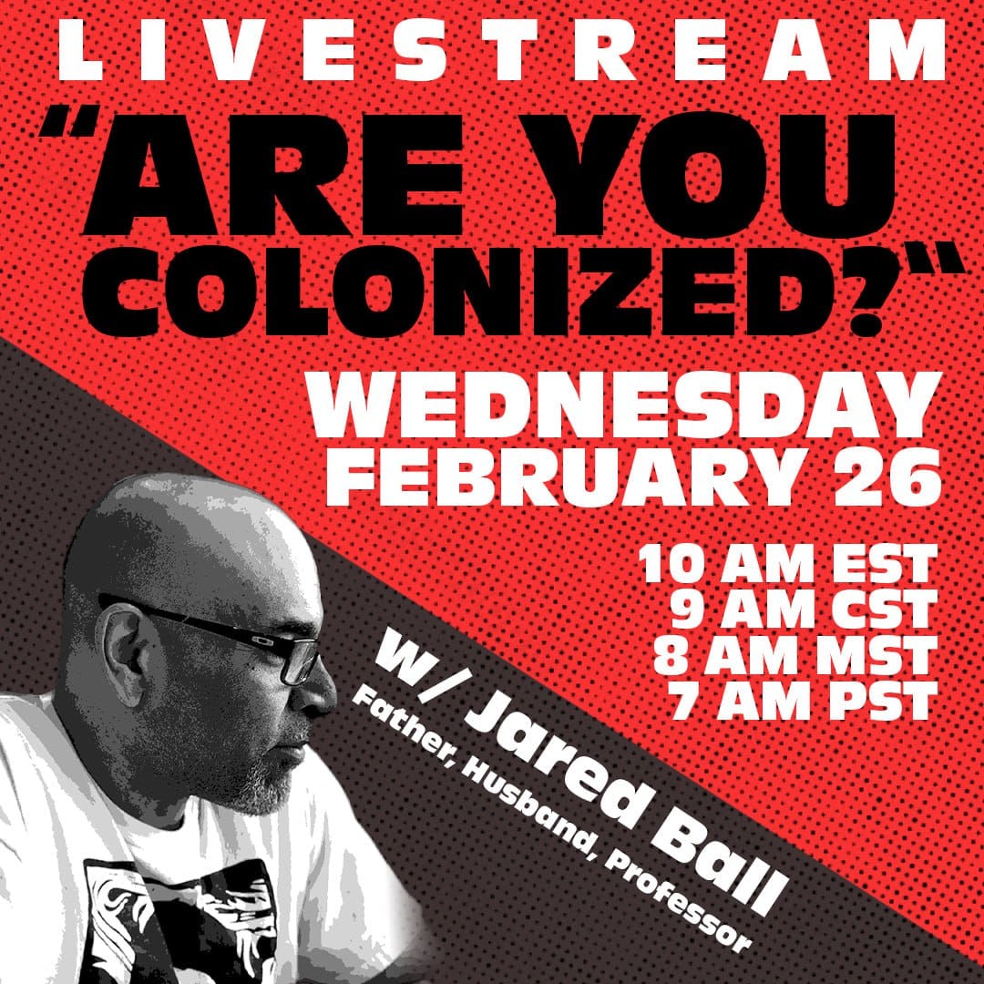 2/26/25 Livestream - "Are you colonized?"