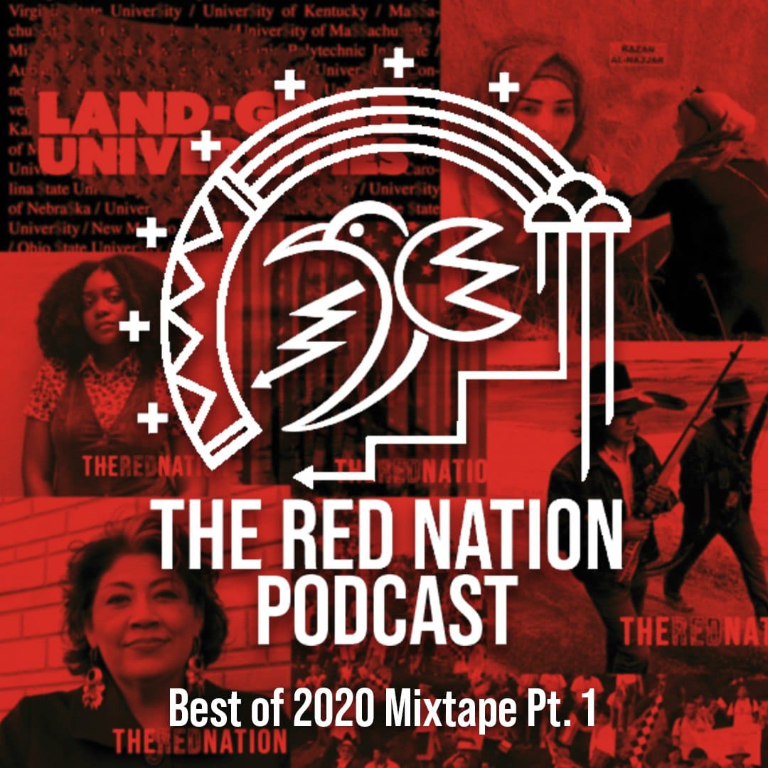 The Red Nation Podcast - Best of 2020 Mixtape Pt. 1