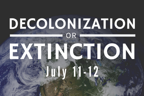 Save the Date! Native Liberation 2020: Decolonization or Extinction, July 11-12