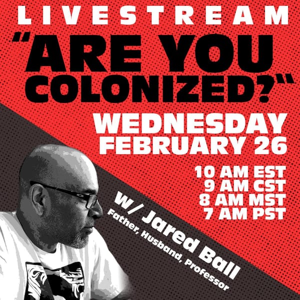 2/26/25 Livestream - "Are you colonized?"